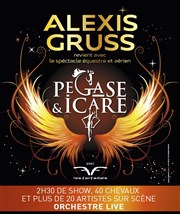 Cirque Alexis Gruss dans Pégase & Icare Cirque Alexis Gruss Affiche