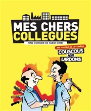 Mes chers collègues Comdie Le Mans Affiche