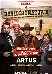 Duels à Davidéjonatown | avec Artus Apollo Thtre - Salle Apollo 360 Affiche