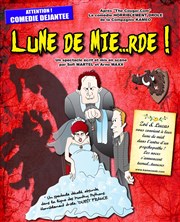 Lune de mie...rde ! Comdie de la Roseraie Affiche