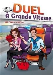 Duel à Grande Vitesse Le Thtre de la Gare Affiche