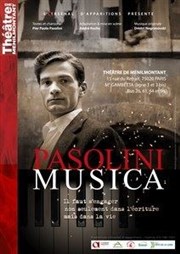 Pasolini Musica Thtre de Mnilmontant - Salle Guy Rtor Affiche