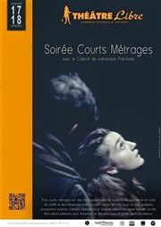 Collectif Prémisses : Courts métrages Thtre Libre Affiche