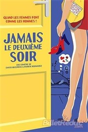 Jamais le deuxième soir ! Le Burlesque Affiche