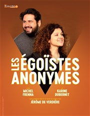 Les égoïstes anonymes Espace Gerson Affiche