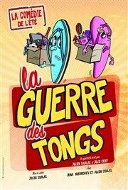 La guerre des tongs Cui-Cui Thtre Affiche