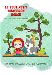 Le tout petit Chaperon rouge La Comdie de Nmes Affiche