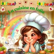 La cuisine en folie Thtre de l'Embellie Affiche