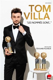 Tom Villa dans Les Nommés sont... Le Trianon Affiche