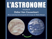 L'Astronome Caf Thatre Drle de Scne Affiche