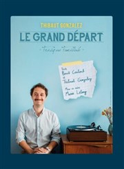 Thibaut Gonzalez dans Le grand départ Pniche Thtre Story-Boat Affiche