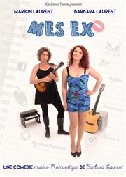 Barbara Laurent et Marion Laurent dans Mes ex Thtre Le Colbert Affiche