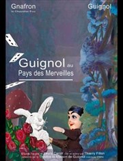 Guignol au Pays des Merveilles Thtre la Maison de Guignol Affiche