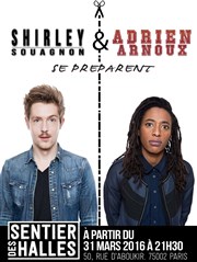 Shirley Souagnon & Adrien Arnoux se préparent Le Sentier des Halles Affiche