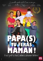 Papa(s) tu feras Maman ! Thtre de Verdure de Nzignan l'Evque Affiche