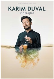 Karim Duval dans Entropie L'Odeon Montpellier Affiche