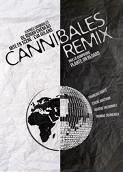 Cannibales remix Thtre le Proscenium Affiche