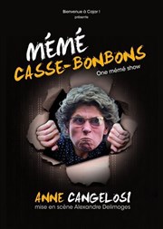 Anne Cangelosi dans Mémé Casse-Bonbons La boite  rire Affiche