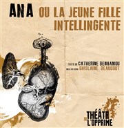 Ana où la jeune fille intelligente Thtre de l'Opprim Affiche