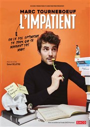 Marc Tourneboeuf dans L'Impatient Salle Frdric Mistral Affiche