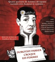 Dorothy Parker croque les femmes Thtre Les Feux de la Rampe - Salle 60 Affiche