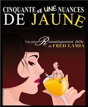 Cinquante et une nuances de jaune Caf Thtre le Flibustier Affiche