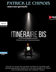 Patrick Le Chinois dans Itinéraire bis Thtre l'impertinent Affiche