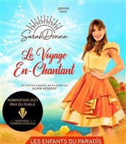 Sarah Donna dans Le voyage en-chantant Les Enfants du Paradis - Salle 1 Affiche