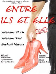 Entre ils et elle La Comedie Gallien Affiche