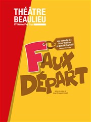 Faux Départ Thtre Beaulieu Affiche