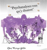 Psychanalysez-vous qu'y disaient Atelier Thtre de Montmartre Affiche