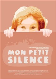 Mon petit silence Akton Thtre Affiche