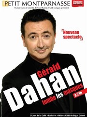 Gérald Dahan dans Gérald Dahan tombe les masques Thtre du Petit Montparnasse Affiche