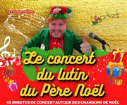 Le concert du lutin du Père Noël L'Escalier du Rire Affiche