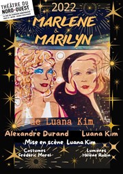 Marlene et Marilyn Thtre du Nord Ouest Affiche