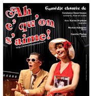 Ah c'qu'on s'aime ! Thtre de l'Ange Affiche