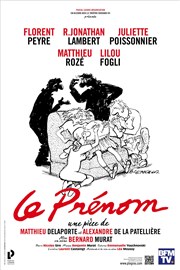 Le prénom | avec Florent Peyre et Jonathan Lambert La Mals de Sochaux Affiche