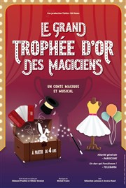 Le grand trophée d'or des magiciens Thtre 100 Noms - Hangar  Bananes Affiche