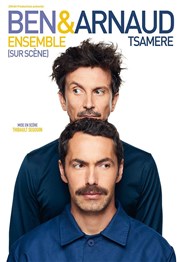 Ben et Arnaud Tsamère dans Ensemble (sur scène) Thtre Traversire Affiche