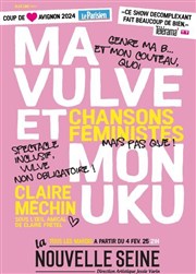 Claire Méchin dans Ma Vulve et mon Uku La Nouvelle Seine Affiche