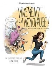 Elise Ponti dans Vivement la ménopause La Comdie des Suds Affiche