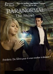 Frédéric Da Silva dans Paranormal the show Le Club du Carmlina Affiche