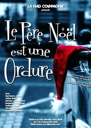 Le père Noël est une ordure Thtre Le Mlo D'Amlie Affiche