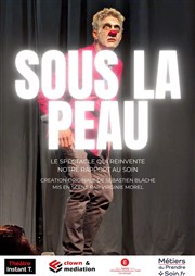 Sous la Peau Thtre Instant T Affiche