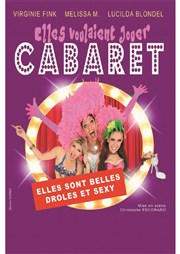 Elles voulaient jouer cabaret Le M7 Affiche