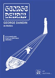 George Dandin Thtre de l'Observance - salle 1 Affiche