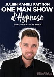 Julien Mameli dans Hypnose... et si c'était vous ? Le BK Caf Thtre Affiche