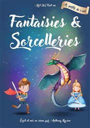 Fantaisies et sorcelleries La Comdie d'Aix Affiche