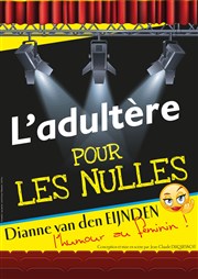 L'Adultère pour les Nulles Thtre Ronny Coutteure Affiche