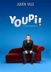 Julien Ville dans Youpi L'Appart Caf - Caf Thtre Affiche